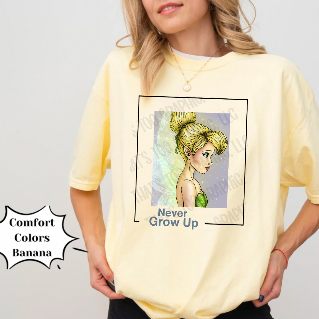Tinkerbell Never Grow Up Shirt