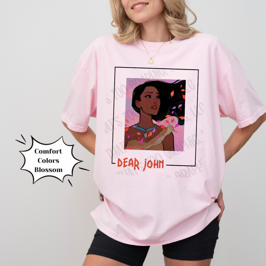 Pocahontas Dear John Princess Shirt