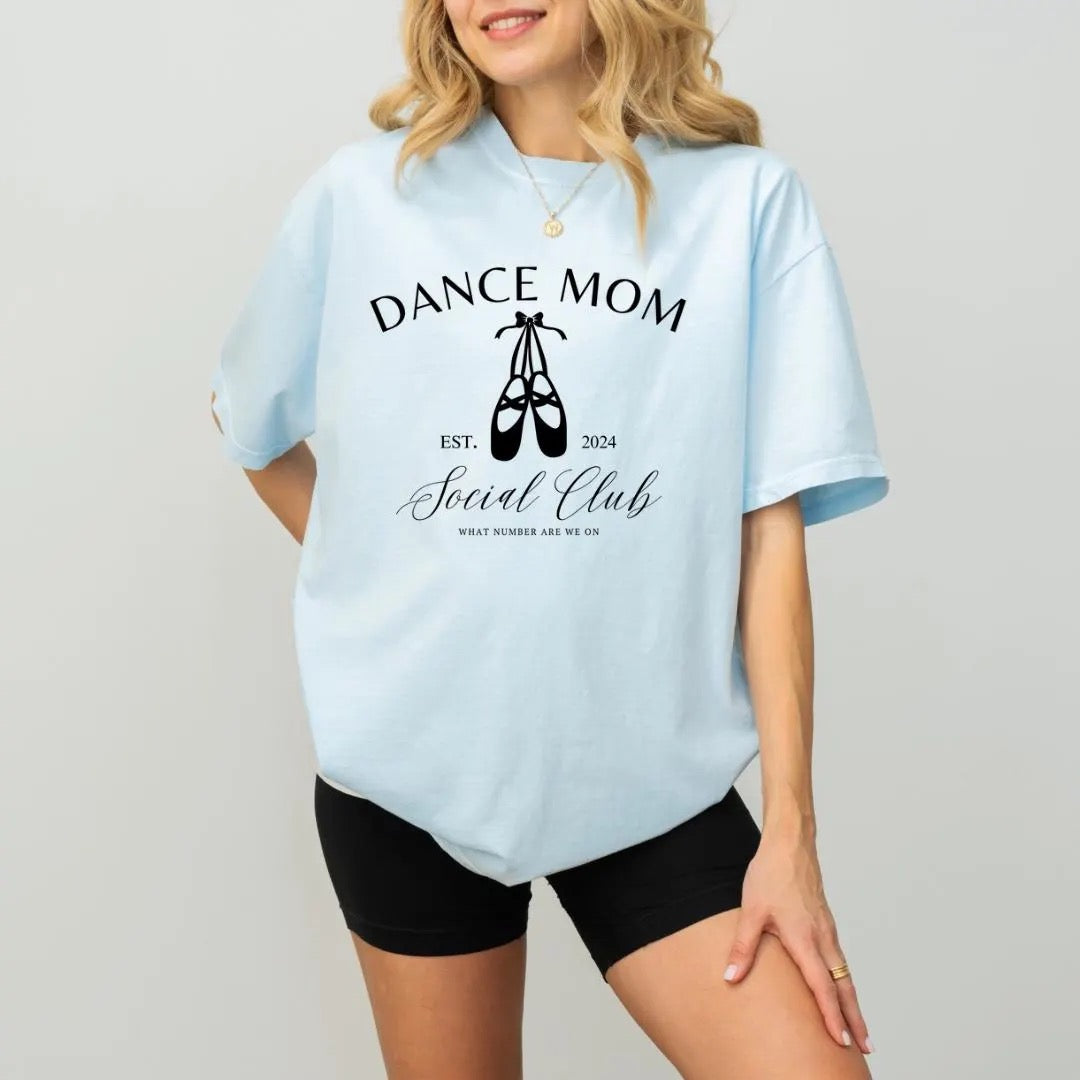 Dance Mom Social Club Comfort Colors Shirt