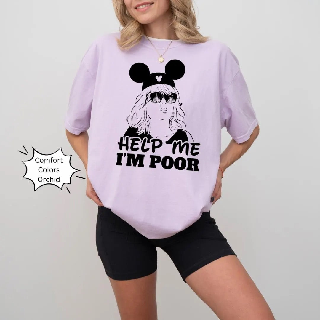 Help Me I’m Poor Bridesmaids Mouse Ears Funny Theme Park Adult Shirt, Comfort Colors Shirt, Bella Canvas Shirt
