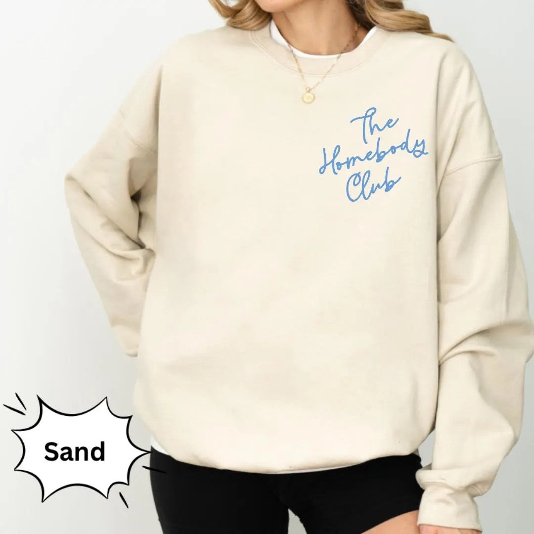 The Homebody Club Shirt, Cozy Homebody Sweatshirt, Gift for Homebody