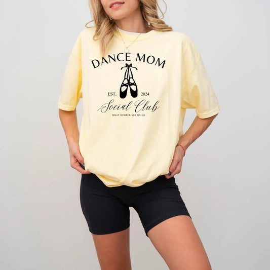 Dance Mom Social Club Comfort Colors Shirt