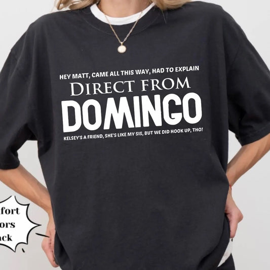 Viral SNL Direct From Domingo Marcelo Hernandez Funny Shirt