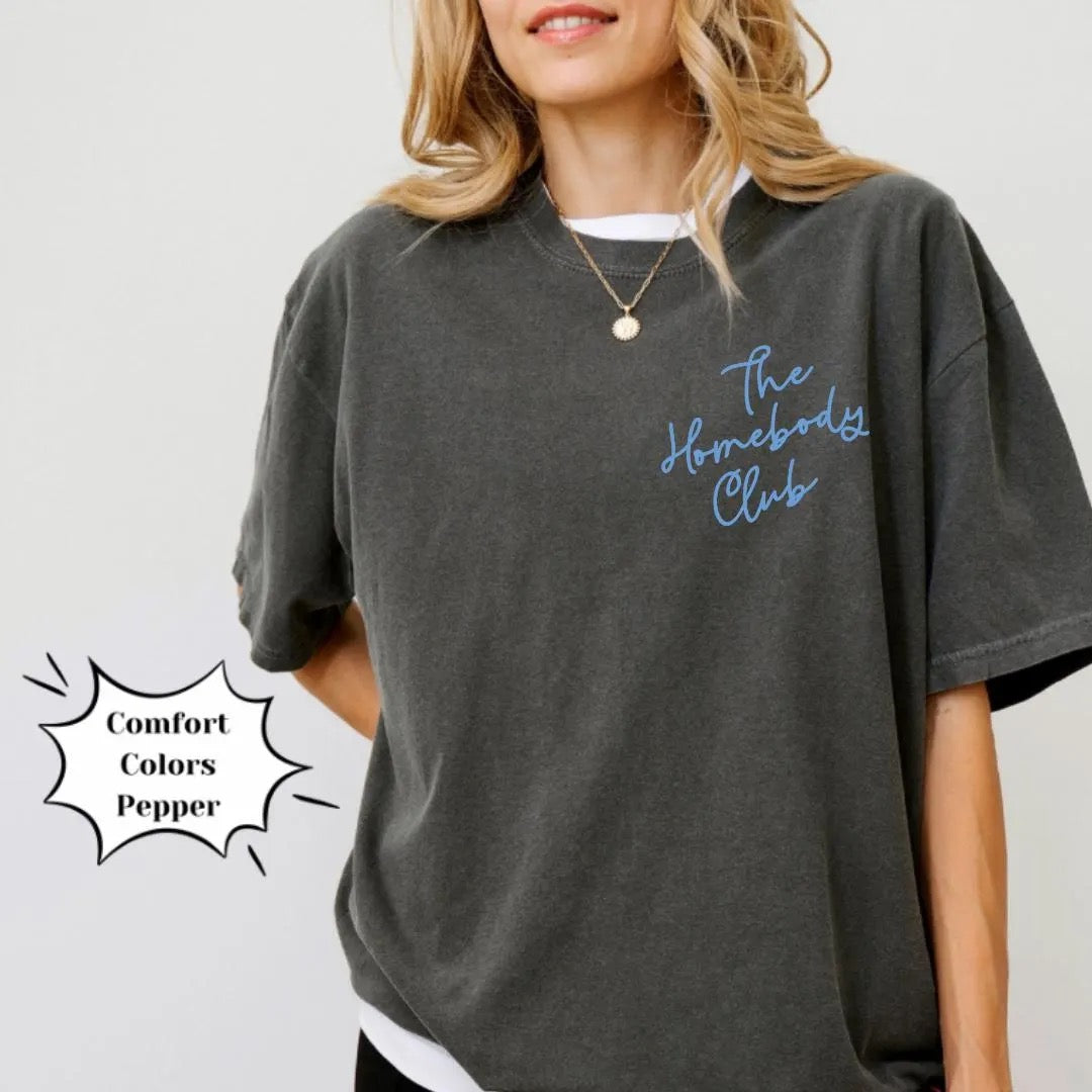 The Homebody Club Shirt, Cozy Homebody Sweatshirt, Gift for Homebody