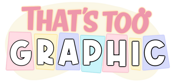 That’s Too Graphic, LLC